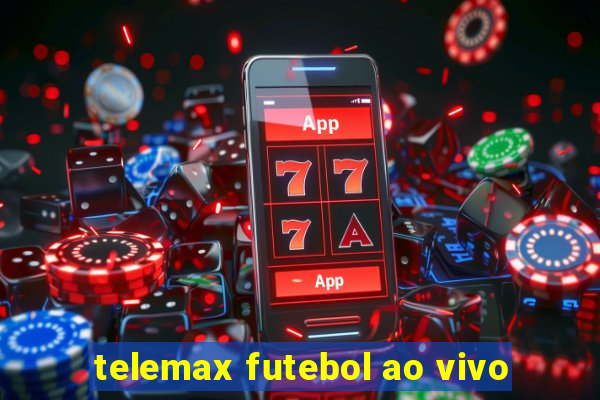 telemax futebol ao vivo